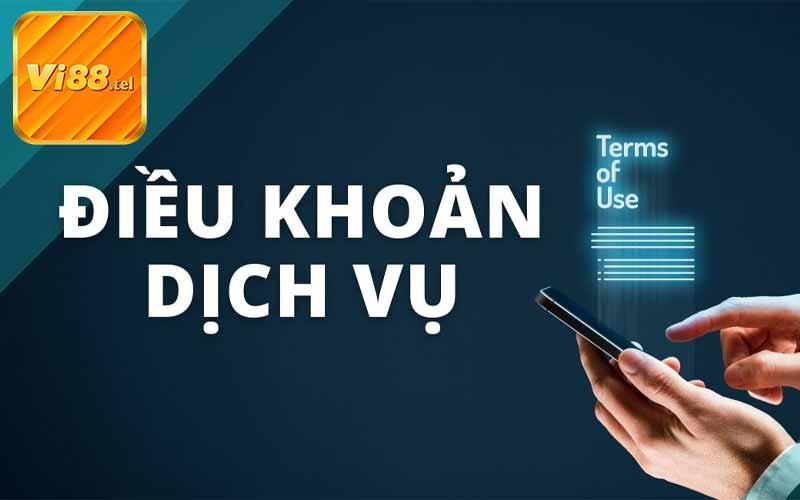 Điều Khoản Dịch Vụ VI88